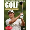 Libro + Dvd: Preparacion Fisica Completa para El Golf