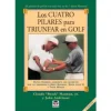 Libro Los 4 Pilares para Triunfar en Golf