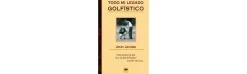 Todo Mi Legado Golfístico